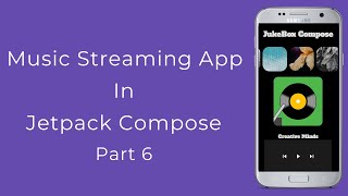 Building a Music Streaming App with Jetpack Compose and Firebase Part 6 - Player UI