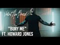 Violent New Breed - Bury Me (Ft. Howard Jones)