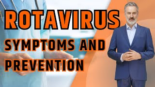 Rotavirus - Essential Guide to Symptoms, Risks and Vaccination