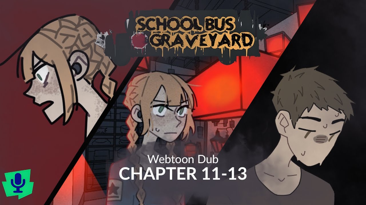 WLCR: Schoolbus Graveyard Chapters 11 - 13