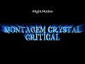 MONTAGEM CRYSTAL CRITICAL Super Slowed