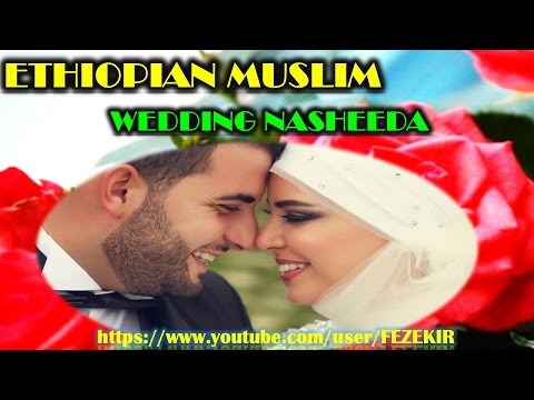 best-amharic-wedding-nasheed-collection---part-1