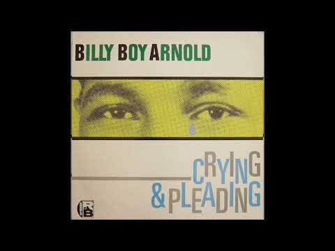 Billy Boy Arnold - Crying & Pleading (Full album)