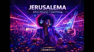 Download Lagu JERUSALEMA — Afro House / Uplifting | JMUSICOM MP3