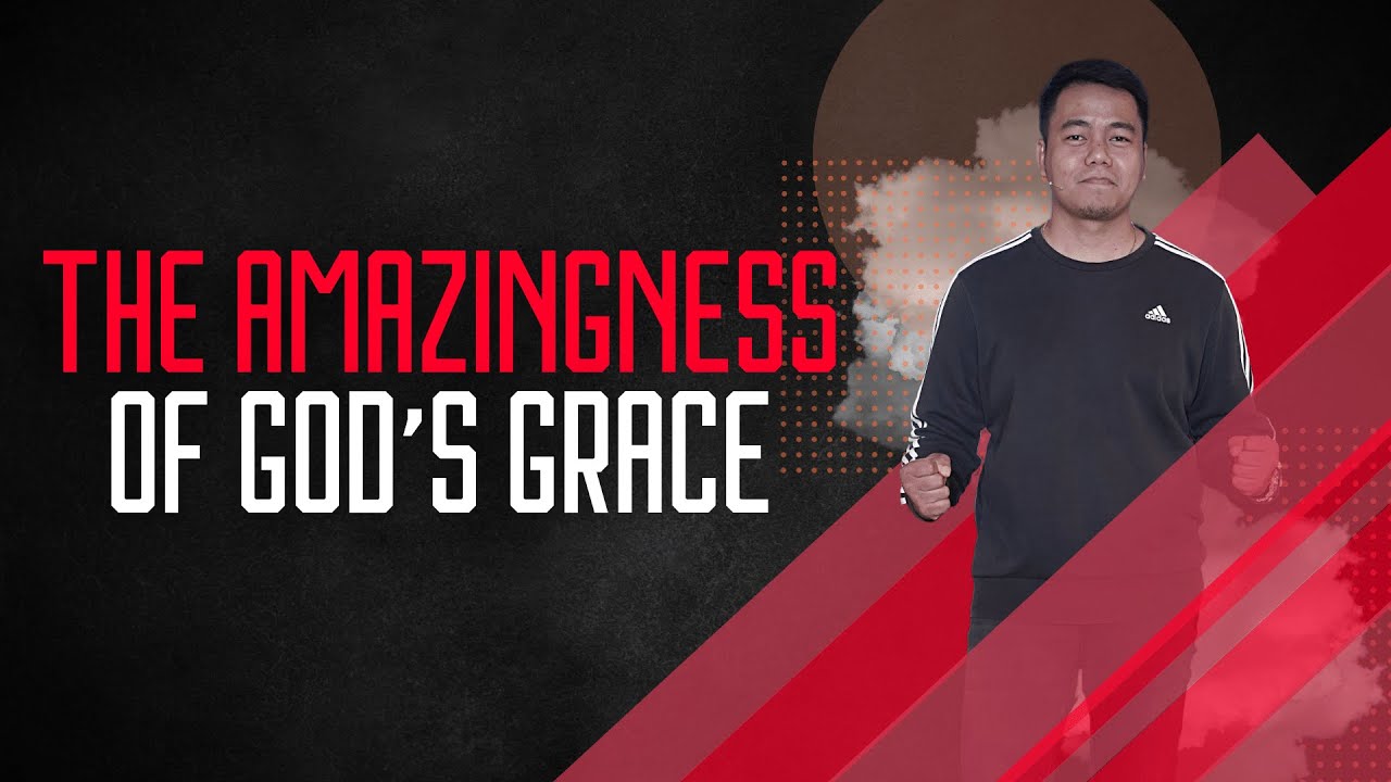 The Amazingness Of God's Grace | Stephen Prado