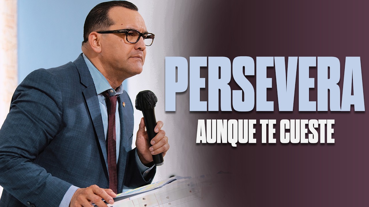 Persevera Aunque Te Cueste  || Pastor General David Gutierrez