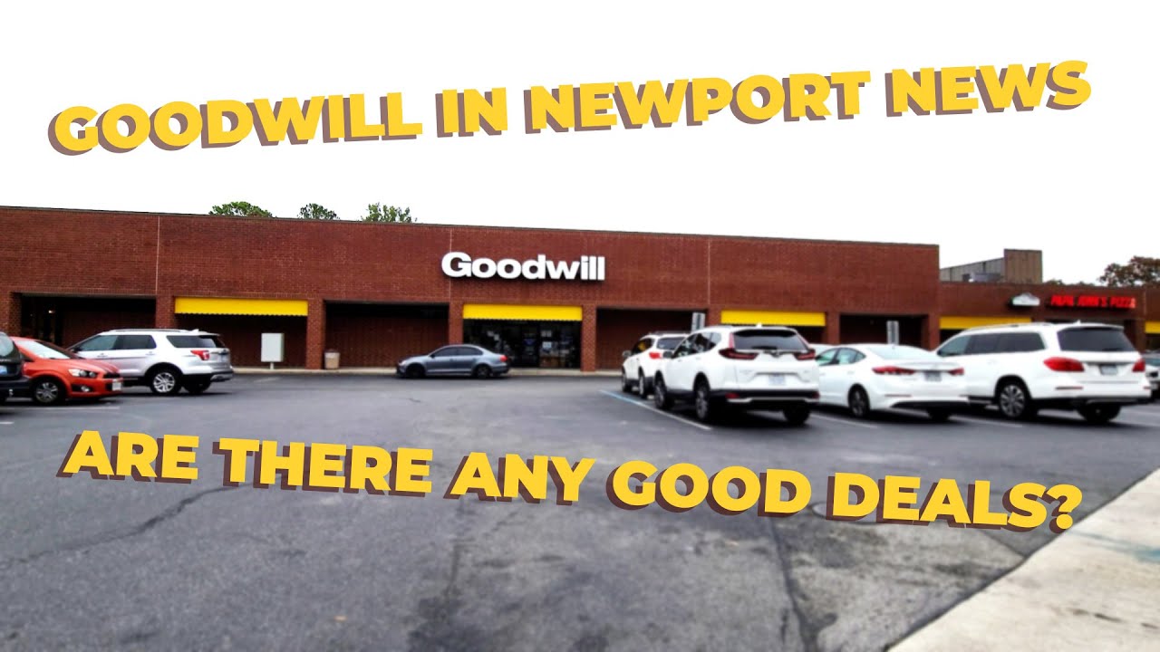 Goodwill Newport News Store Tour! Can we find a deal?! YouTube
