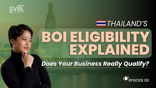 Download Lagu Thailand BOI Eligibility: What Businesses Must Know Before Applying  (Ep 3) MP3