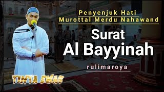 Merdu! Surat Al Fatihah + Al Bayyinah Irama Nahawand || Rulimaroya