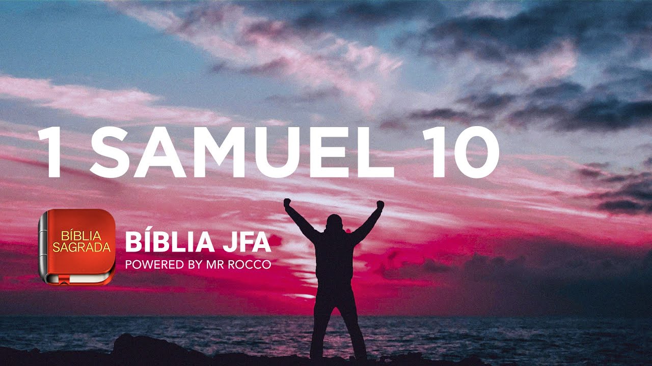 1 SAMUEL 10 📖 - Bíblia JFA Offline - YouTube