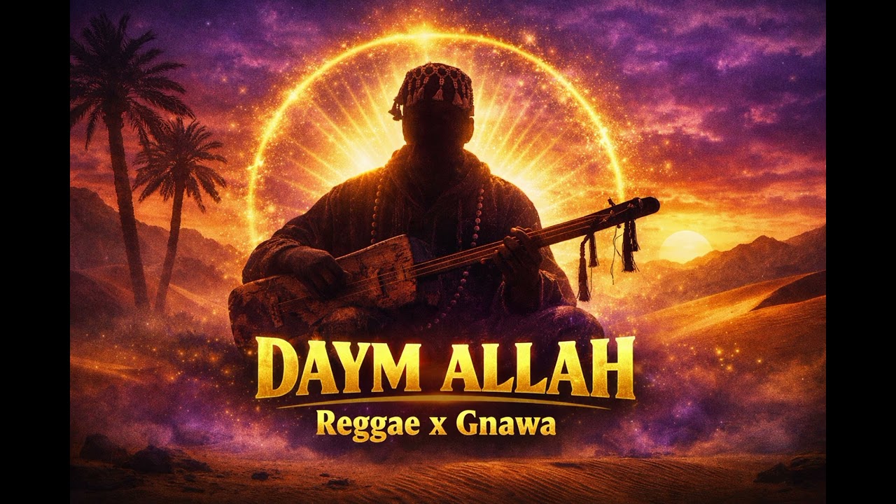 🔥دايم الله DAYM ALLAH | Roots Reggae x Gnawa The Wailers Gnawa By Elbarouke 