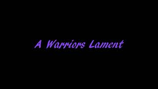 A Warriors Lament