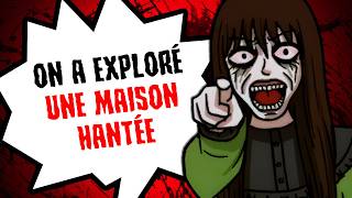On a exploré une maison hantée, et ça a viré au CAUCHEMAR...