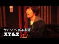 佐香智久---XY&amp;Z