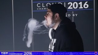 VC Cloud Championship 2016 - Beyond Vape Capitol Hill - Vape Tricks