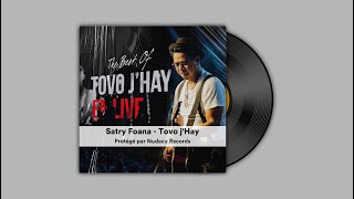 Satry Foana - Tovo j'Hay ✅