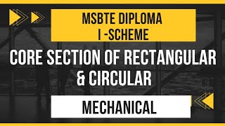 Core section/Middle third rule/Rectangular & Circular section/Msbte Diploma/Mechanical/Sem 03.