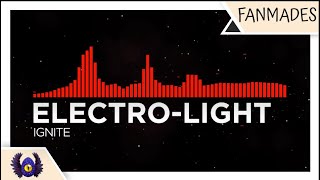 [DnB] - Electro-Light - Ignite [Monstercat Fanmade]