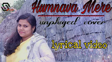 Humnava mere|Unplugged female cover|Tannushree Mukherjee|Jubin NautiyalManoj Muntashir|T-Series