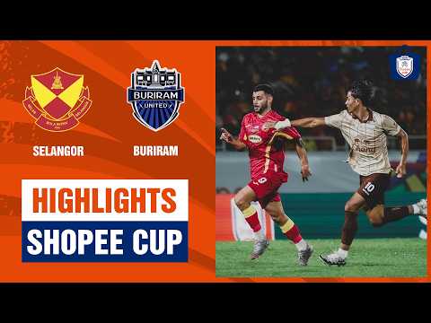 Highlights: Selangor - Buriram United | Đẳng cấp ngôi sao, bản lĩnh nhà vua — football highlights