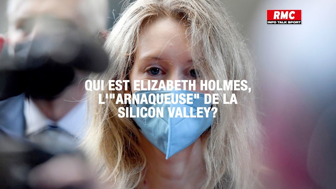 Qui est Elizabeth Holmes, l'"arnaqueuse" de la Silicon Valley? - YouTube