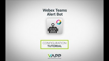 V-App Tutorial | Webex Teams Alert Bot