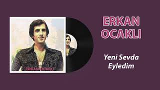 Erkan Ocaklı - Yeni Sevda Eyledim Resimi