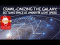 Crawlonizing The Galaxy: Settling Space At Ultra-Low Speeds