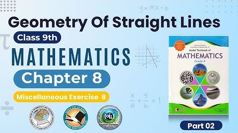 Chapter 8 class 9 maths Miscellaneous Exercise 8 | Miscellaneous Ex 8 Class 9 maths | FBISE Maths 9