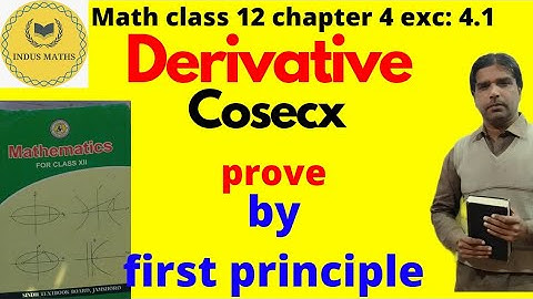 derivative by first principle cosecx/math class 12/ chapter 4 cx 4.1 sindh board