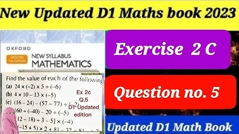 Exercise 2C question 5 d1Maths updated edition ||rational number || olevel || solutions ||d1book
