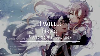 Sword Art Online: Alicization - War of Underworld Part 2 Ending Full『Eir Aoi - I will...』