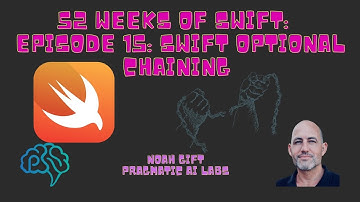52 Weeks Swift: Episode 15-Optional Chaining