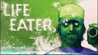 Stay With Me (Feat. Xalavier Nelson Jr., Thomas Bedggood) - Life Eater OST ()