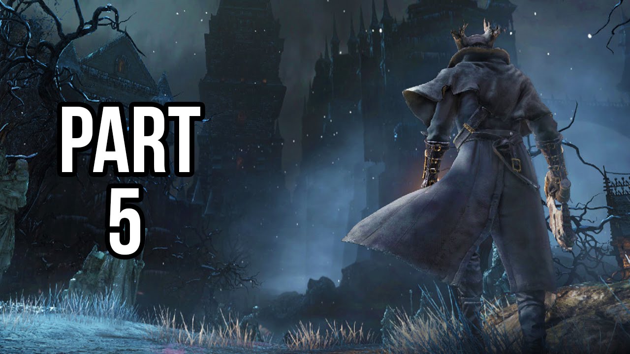 Bloodborne Walkthrough Gameplay Part 5 Saw Spear Epic Weapon