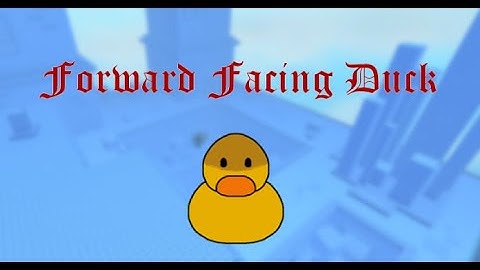 How to get "Forward Facing Duck" FTD