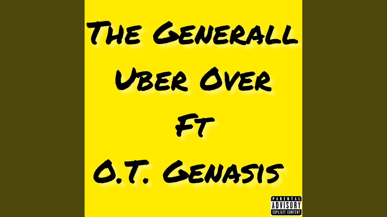 Uber Over (feat. O.T. Genasis)