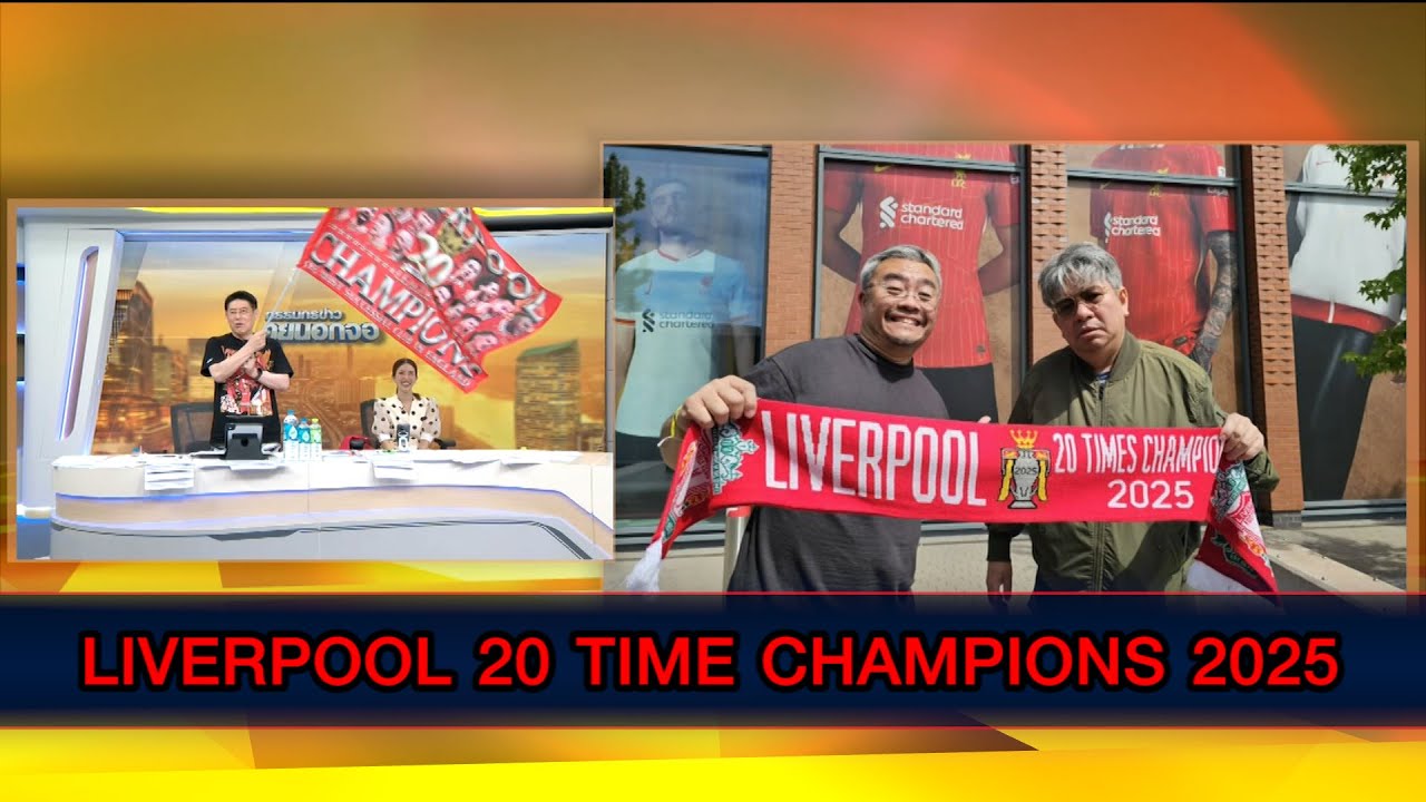 LIVERPOOL 20 TIME CHAMPIONS 2025