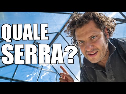 Video: Come Scegliere La Serra Giusta?