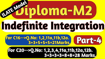 Diploma M2//C16, C20//Indefinite Integration//Part -4