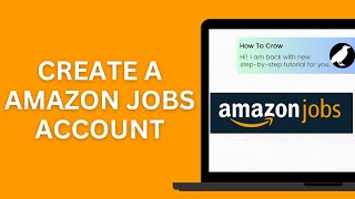 How to Create a Amazon Jobs Account
