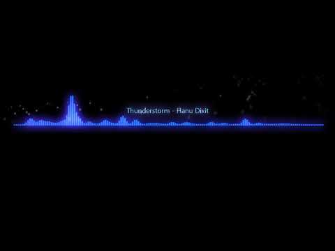 Thunderstorm-   Hanu Dixit