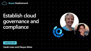 Establish cloud governance and compliance | Cloud Adoption Framework Series