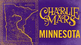 Video thumbnail of "Charlie Mars - Minnesota (Official Audio)"