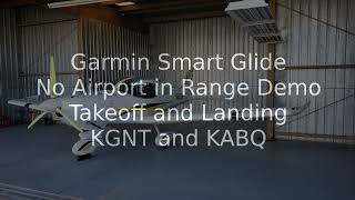 Garmin Smart Glide Demo - No Airfield in Range - Takeoff and Landing - KGNT and KABQ