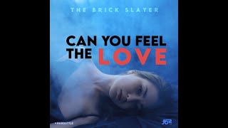 [HARDSTYLE] The Brick Slayer - Can You Feel The Love