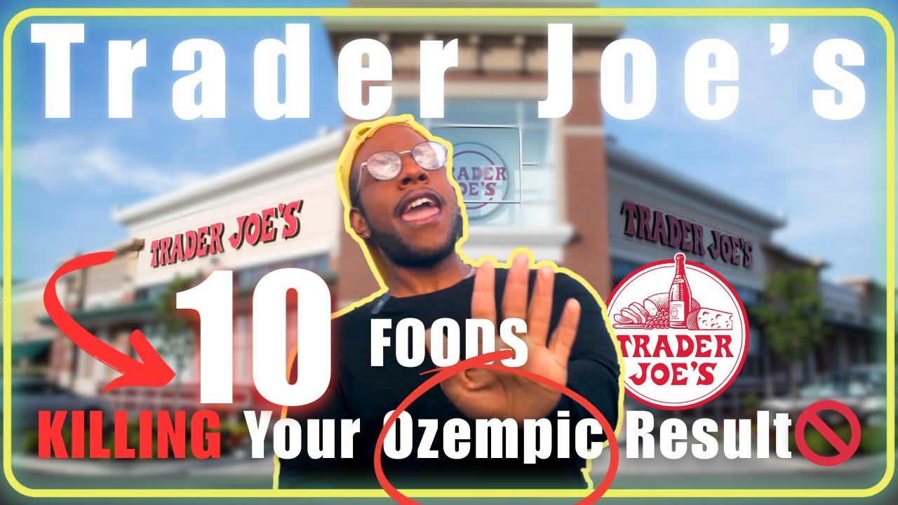 Trader Joe’s 2025 Grocery Haul: 10 ‘Healthy’ Foods Making You Gain Weight (Ozempic? Skip These!)