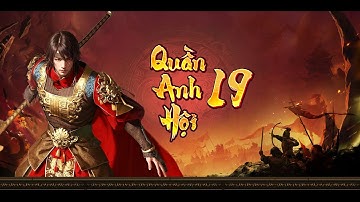 Chung kết Quần anh hội 19 - Định Thiên Hạ vs Sáu Bảy Tám Chín - BO3