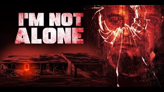 I'm Not Alone (Official 2023 Trailer)