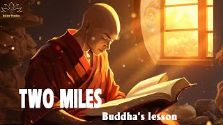 Two miles and Story encourages us to move forward, to happiness and success - Buddha&#39;s lesson